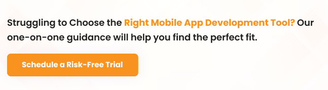 Struggling to Choose the Right Mobile App Development Tool